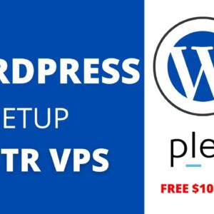 How to Setup Wordpress Installation on Vultr VPS with Plesk Control Panel