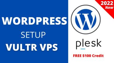 How to Setup Wordpress Installation on Vultr VPS with Plesk Control Panel