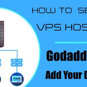 How to set up VPS  hosting | How to Add your domain in VPS Hosting | VPS Hosting Custom DNS Godaddy
