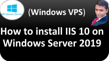How to install IIS 10 (Web Server) on Windows Server 2019 (VPS SERVER)