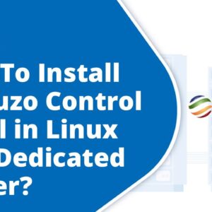 How To Install Webuzo control panel in Linux VPS/Dedicated server?