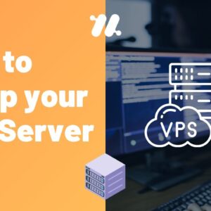 How to Setup your VPS Server
