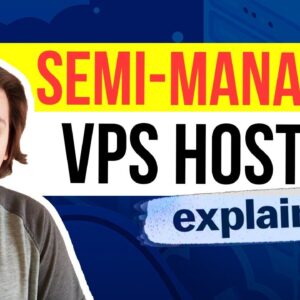 What Does Semi Managed VPS Hosting Mean? 🤔