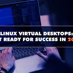 Say Goodbye To Outdated Hardware With Hosted Virtual Desktop on Linux.