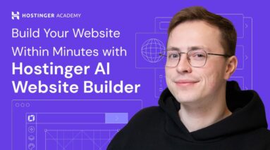 Build Your Website Within Minutes With Hostinger AI Website Builder